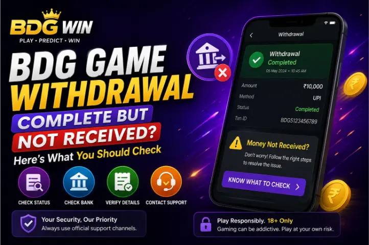 BDG Win Withdrawal Complete but Money Not Received